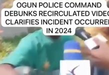 Ogun Police Debunk Old 2024 Video Shared as “Fresh” Attack, Urge Calm
